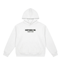 Everything Is Fine Hoodie
